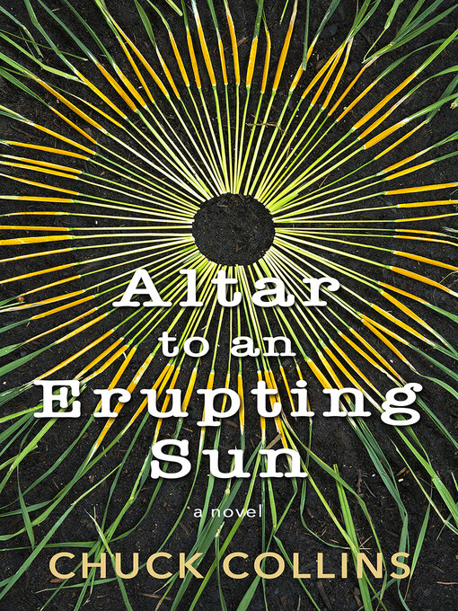 Title details for Altar to an Erupting Sun by Chuck Collins - Available